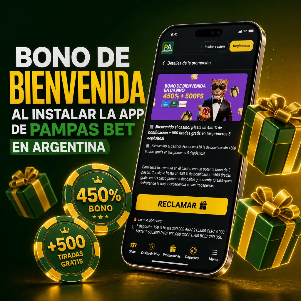 Bono de bienvenida al instalar la app de Pampas Bet en Argentina para casino y deportes en los primeros 5 depósitos